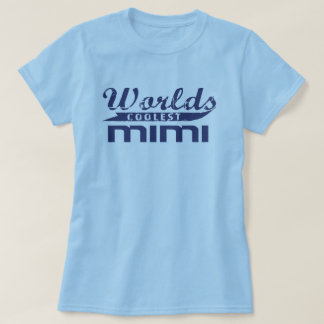 T-shirts O Mimi o mais fresco do mundo