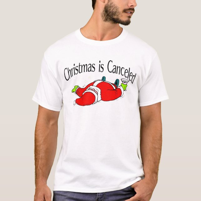 T-shirts O Natal é papai noel bêbedo cancelado (Frente)