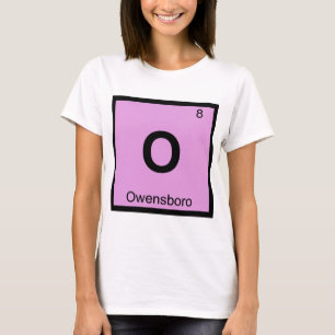 T-shirts O - Owensboro Kentucky Química Tabela Periódica
