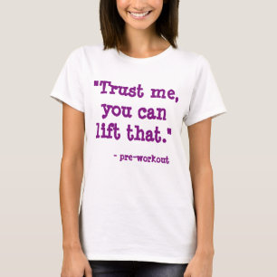 T-shirts o Pre-exercício nunca condu-lo perdido