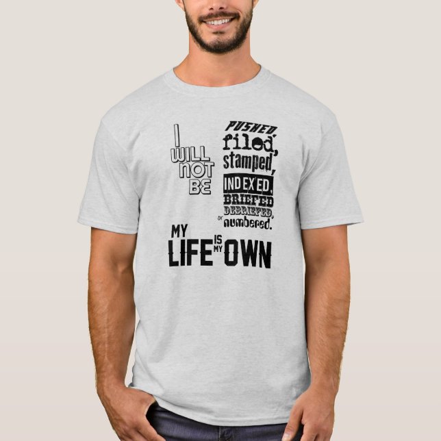 T-shirts O prisioneiro - minha vida é meu própria (Frente)