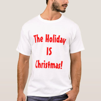 T-shirts O PRO Natal/feriado É Natal!