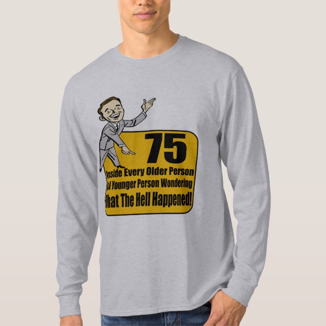 T-shirts O que aconteceu 75th presentes de aniversário (Frente)