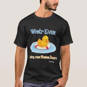 T-shirts O Que Disparar Sua Borracha Ducky