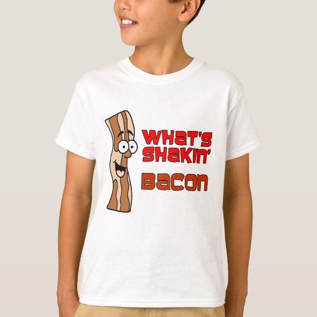 T-shirts O que é Shakin' Bacon? (Frente)