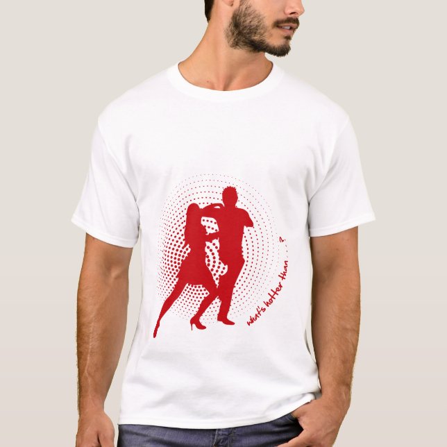 T-shirts O que está mais quente do que a salsa (Frente)