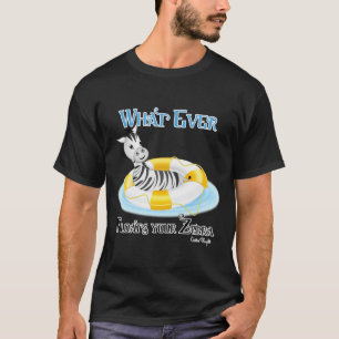 T-shirts O que flutuar no seu zebra 4