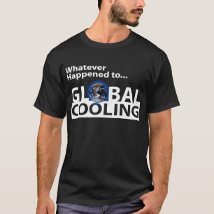 T-shirts O que quer que aconteceu a refrigerar global?