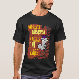 T-shirts O que quer que. Sempre que. Eu realmente não me