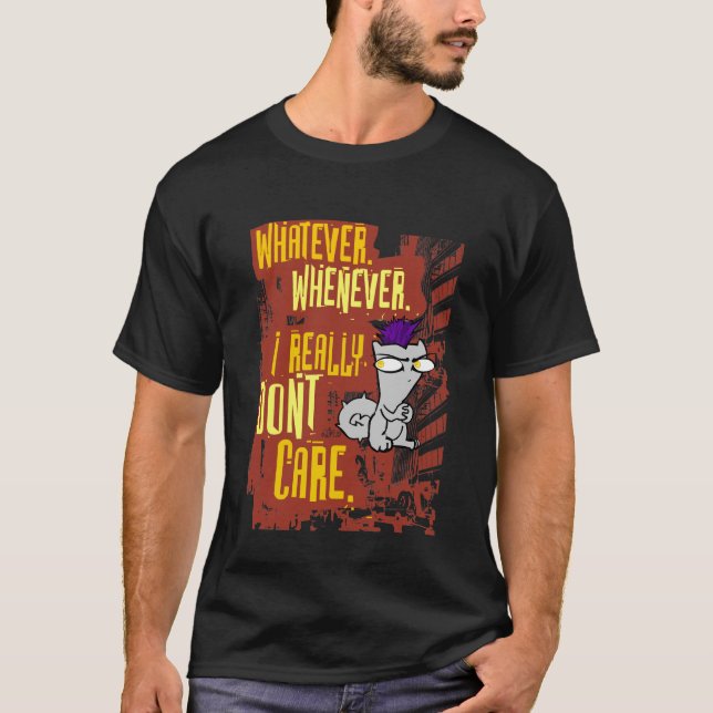 T-shirts O que quer que. Sempre que. Eu realmente não me (Frente)
