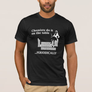 T-SHIRTS O QUÍMICO FÁ-LO NA MESA PERIÒDICAMENTE