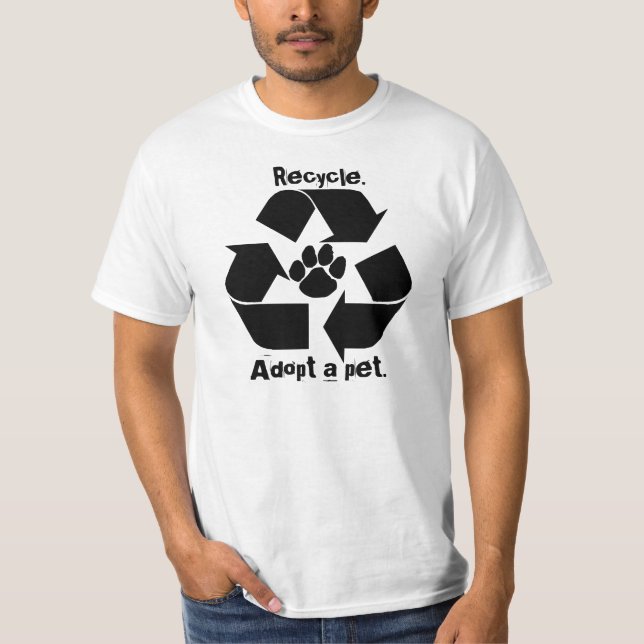T-shirts O reciclar., adota um animal de estimação. T (Frente)