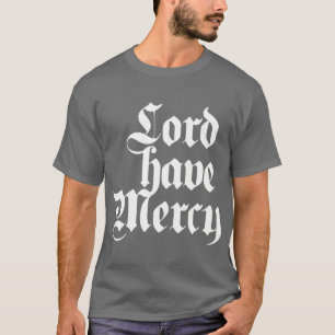 T-shirts O senhor tem o compaixão