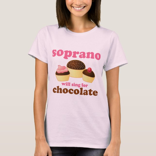 T-shirts O soprano cantará para o chocolate (Frente)