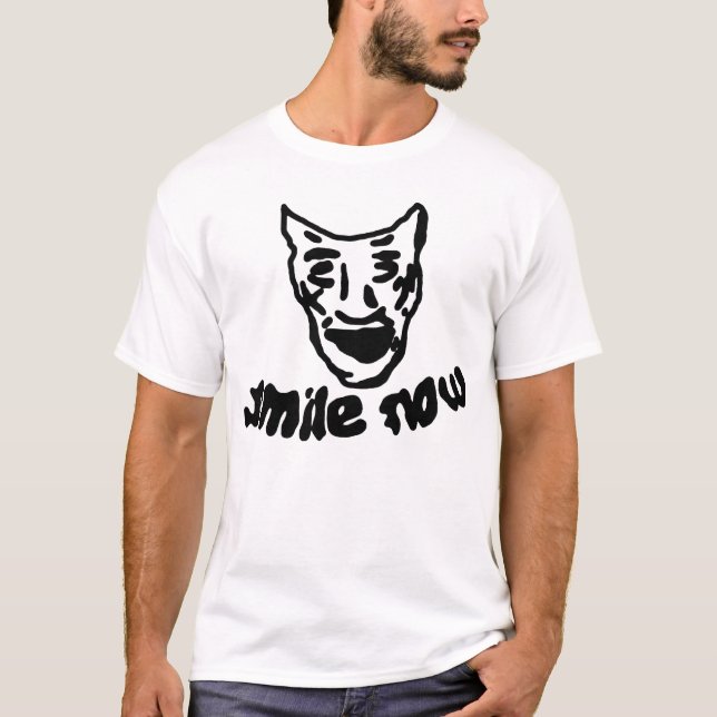 T-shirts O sorriso agora, grita mais tarde (Frente)
