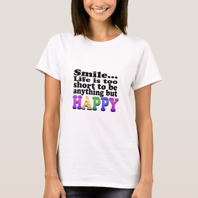 T-shirts O sorriso e esteja feliz (Frente)