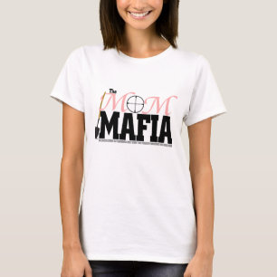 T-shirts O T das mulheres da máfia da mamã