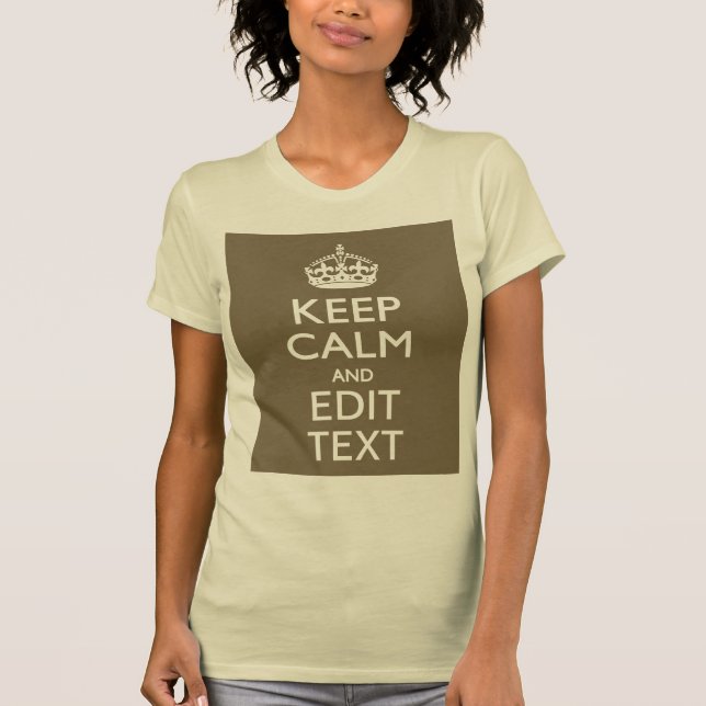 T-shirts O Taupe mantem a calma e o seu texto facilmente (Frente)