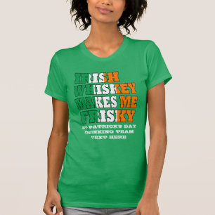 T-shirts O uísque irlandês faz-me frisky