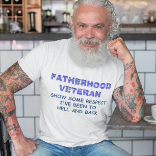 T-SHIRTS O VETERANO DE FATERHOOD, MOSTRA ALGUM RESPEITO