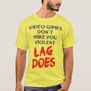 T-shirts O video games não o faz violento. A retardação 