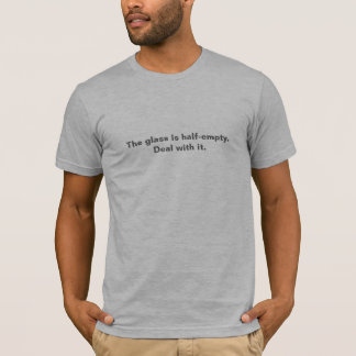 T-shirts O vidro é meio vazio