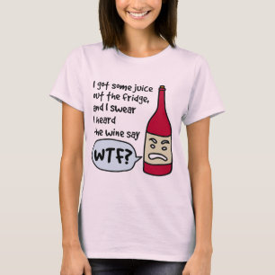 T-shirts O vinho diz "WTF?" (texto preto)
