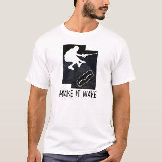 T-shirts o wakeskate, FAZ-LHE O ACORDAR