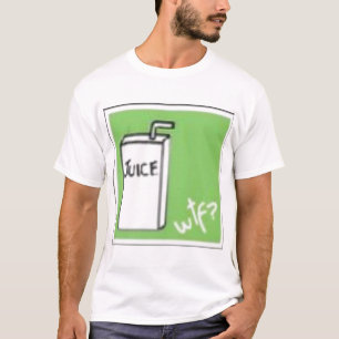 T-shirts o wtf é suco?!