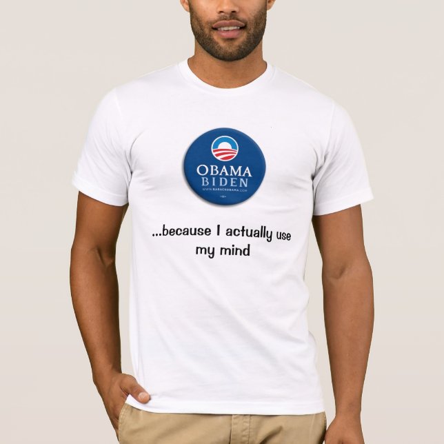 T-shirts Obama,… porque eu uso realmente minha mente (Frente)