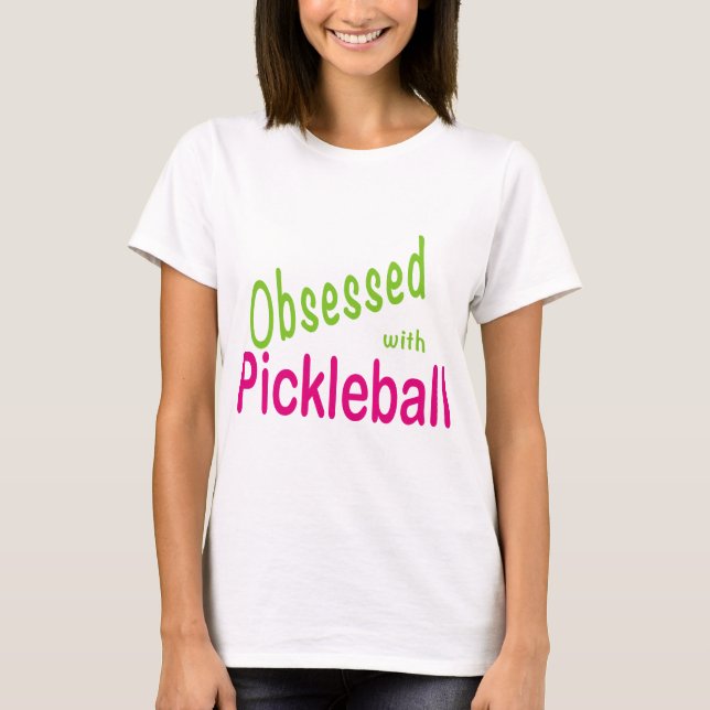 T-shirts Obcecado com Pickleball (Frente)