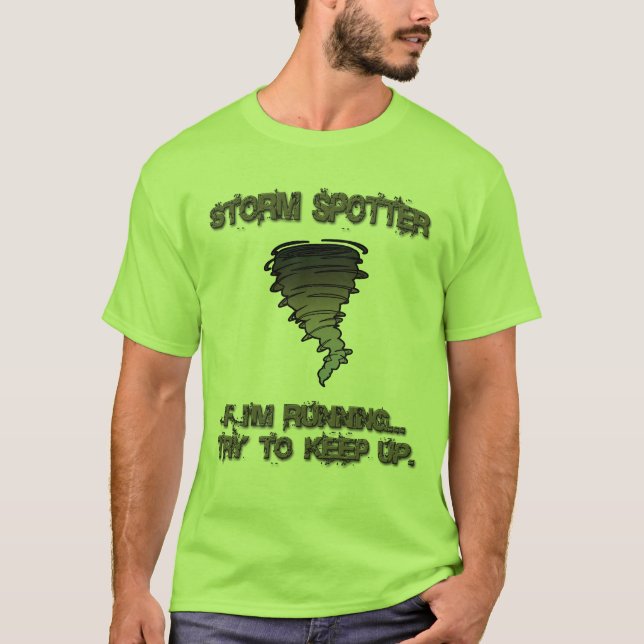 T-shirts Observador da tempestade - "se eu estou (Frente)
