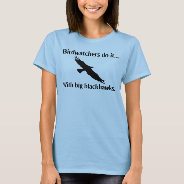 T-shirts Observadores de pássaros fazem isso... com grandes (Frente)