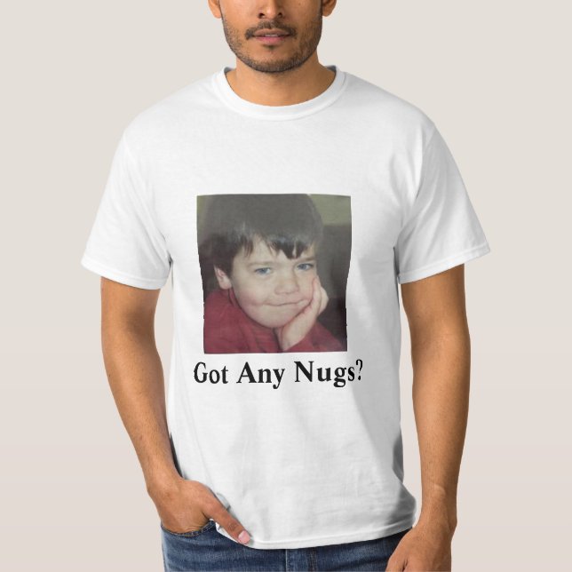 T-shirts Obteve todo o Nugs? (Frente)