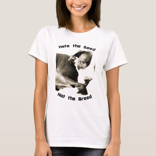 T-shirts odeie o ato não a raça pitbull (Frente)