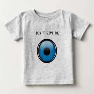 T-shirts Ojo Baby - Don't Give Me Ojo - Evil Eye