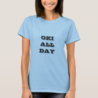 T-SHIRTS OKI O DIA INTEIRO