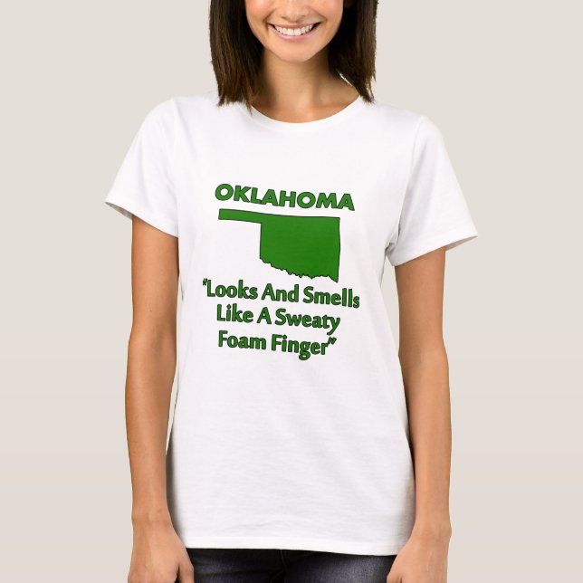 T-shirts Oklahoma - Parece e Cheira como um Dedo de Espuma (Frente)