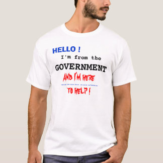 T-shirts OLÁ!! , Eu sou do, o GOVERNO