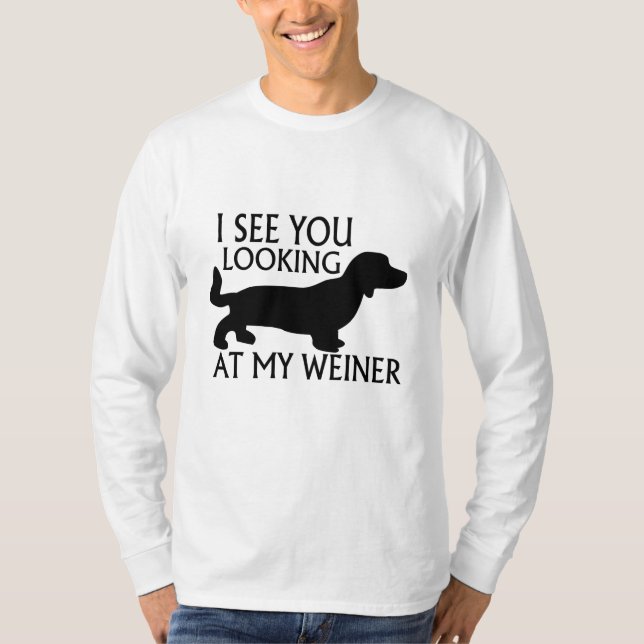 T-shirts Olhando meu Weiner (Frente)