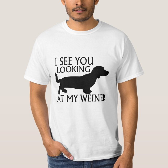 T-shirts Olhando meu Weiner (Frente)