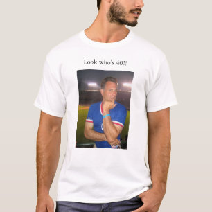 T-shirts Olhe quem é 40!!