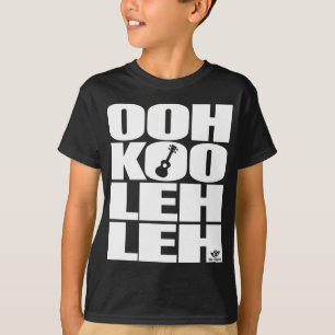T-SHIRTS OOH-KOO-LEH-LEH