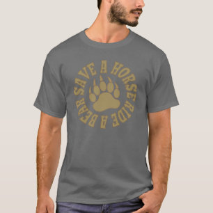 T-shirts Orgulho de Urso Salve um Cavalo Monte um Urso