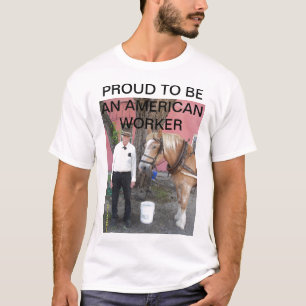 T-SHIRTS ORGULHOSO DE SER UM TRABALHADOR AMERICANO