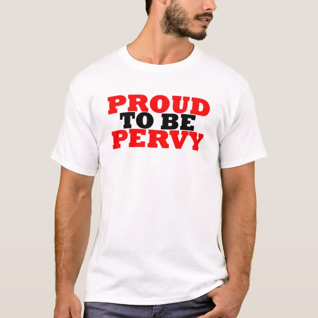 T-shirts Orgulhoso ser Pervy (Frente)