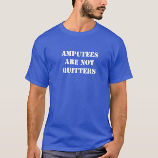 T-shirts Os amputados não são quitters