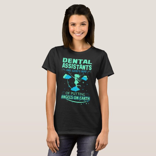 T-shirts Os assistentes dentais são anjos dos deuses no (Frente Completa)