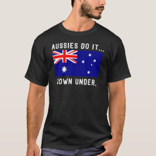 T-shirts Os Aussies Fazem Isso... Lá Embaixo.