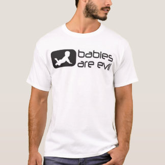 T-shirts os bebês são maus